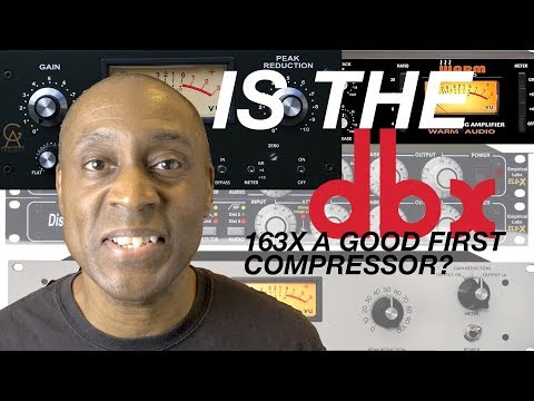 is-the-dbx-163x-a-good-first-compressor-to-buy?-or-should-i-consider-another-brand-like-warm-audio