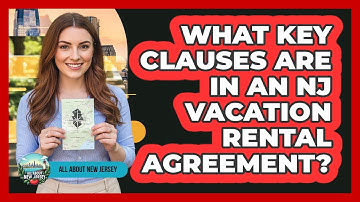What Key Clauses Are In An NJ Vacation Rental Agreement? - All About New Jersey