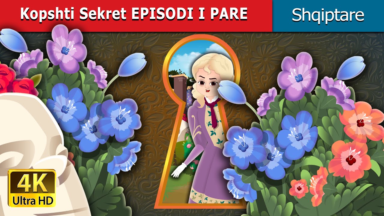 Kopshti Sekret EPISODI I PARE | Тhe Secret Garden - Episode 1 in Albanian | @AlbanianFairyTales