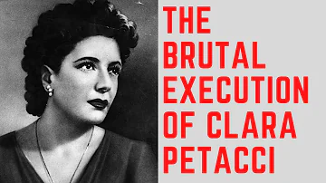 The BRUTAL Execution Of Clara Petacci - Mussolini's Mistress