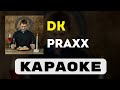 Dk  praxx      