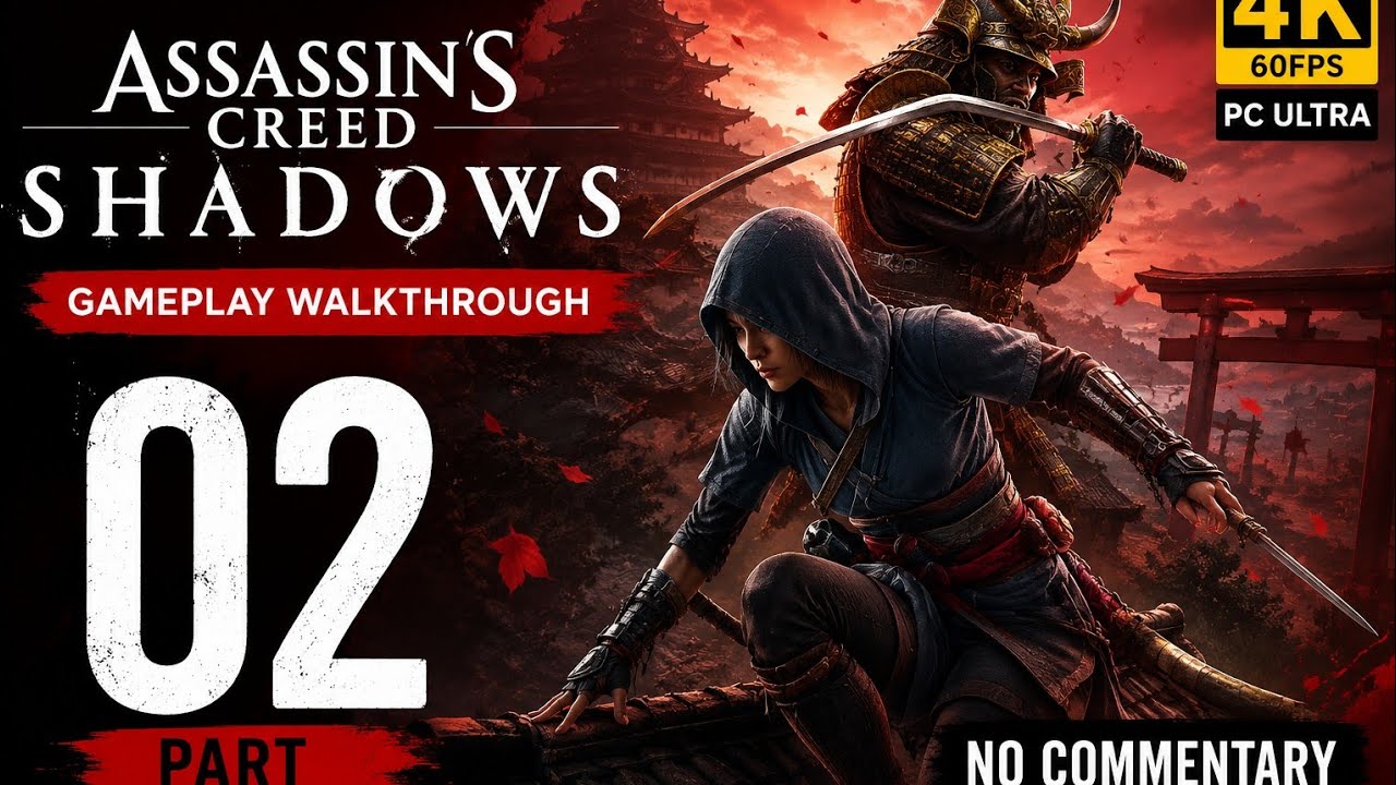 Assassin Creed shadow Gameplay Walkthrough Part 02 [ 4K 60FPS PC ULTRA ...