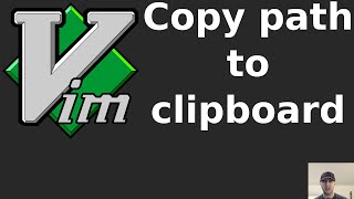 A Custom Vim Mapping to Copy a Buffer's File Path to Your Clipboard