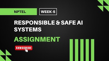 Responsible & Safe AI Systems | NPTEL Week 5 Assignment Answers