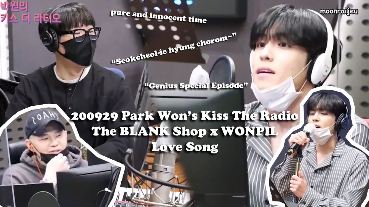 [ENG SUB] 200929 Park Won's Kiss The Radio with Yoon Seokcheol(The BLANK Shop) & WONPIL (DAY6)