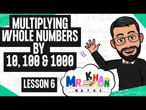 Multiplying Whole Numbers by 10, 100 & 1000 | Fast & Easy | Full Lesson | MrKhanMaths