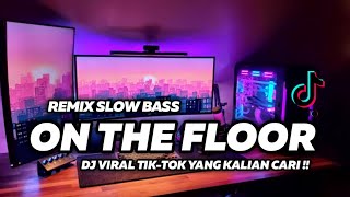 DJ ON THE FLOOR x MELODY ENAK VIRAL TIKTOK TERBARU 2023
