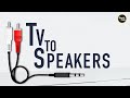 How to Connect Speaker to Tv using RCA