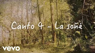 Video thumbnail of "Canto 4 - La Soñé (Videolyric)"