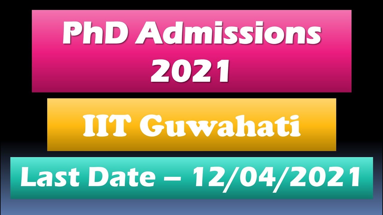 iit guwahati phd admission 2021