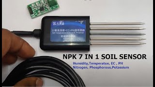 NPK 7 IN 1 SOIL SENSOR - Humidity,Temperature ,EC, PH & NPK values all in one