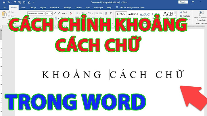 Hướng dẫn điều chỉnh khoản cách dòng chữ trong word