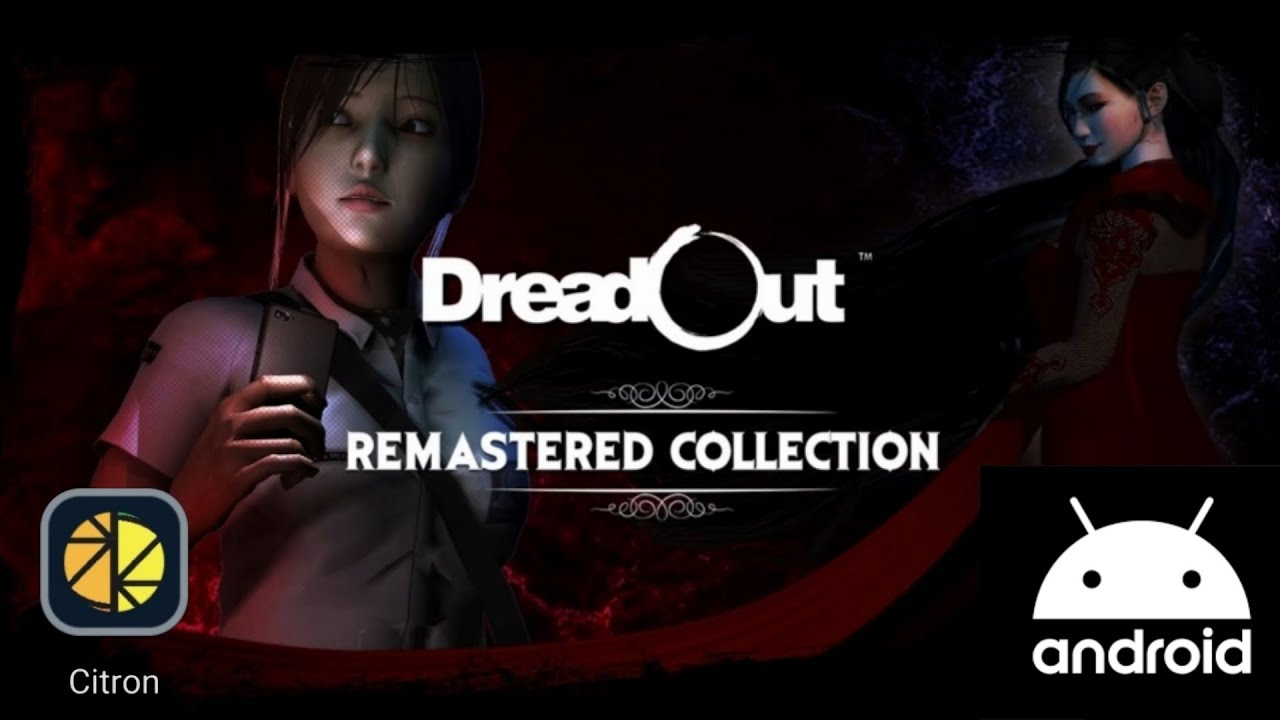 Dreadout on android POCO F5 SD 7+ gen2 | latest citron v0.5 stable 30 fps.