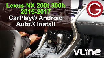 Lexus NX 200t 300h 2015 2016 2017 Stereo Removal Guide VLine Install CarPlay Android Auto LEX78