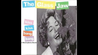 Glassjaw - Kiss Kiss Bang Bang [Full EP] [320 kbps]