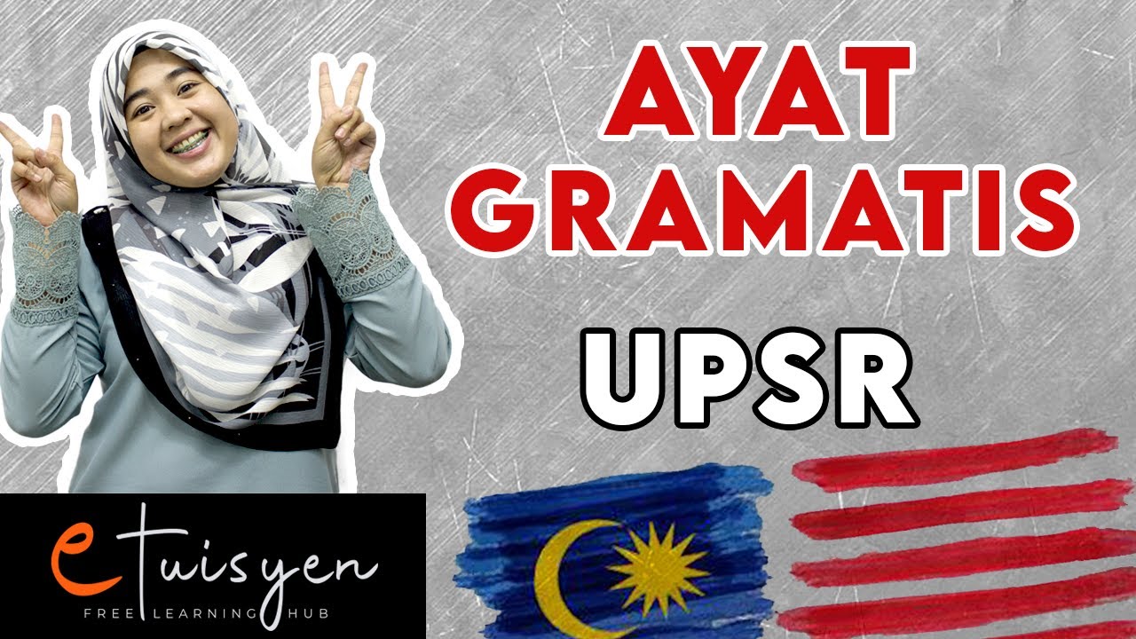 [eTuisyen] UPSR BAHASA MELAYU: Bab Karangan - Penulisan (Ayat Gramatis)