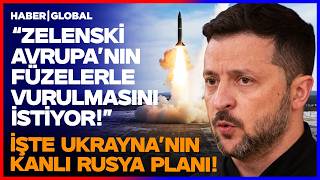 ZELENSKİ AVRUPA'YI KANA BULAYACAK! İşte Ukrayna'nın Gizli Rusya Planı!