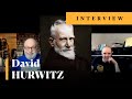 An exclusive interview with classical music critic David Hurwitz