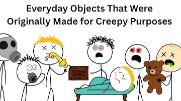Everyday Objects That Were Originally Made for Creepy Purposes