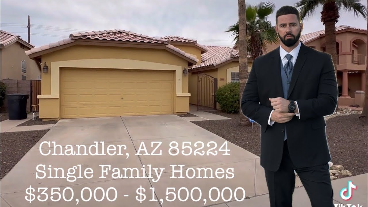 Chandler, AZ 85224 Single family home price ranges $350,000 - $1,500,000
