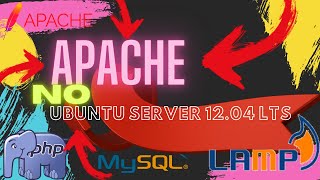 Como instalar o Apache, Mysql e o PHP no Ubuntu Server 12.04 LTS