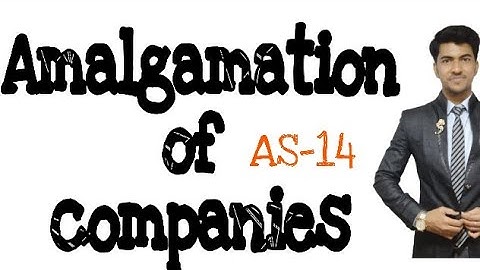 Amalgamation of companies (Basic explanation) part 1