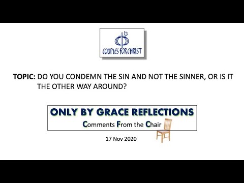 ONLY BY GRACE REFLECTIONS - Comments From the Chair 17 November 2020