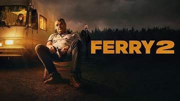 The New Trailer for The Movie FERRY 2 Frank Lammers