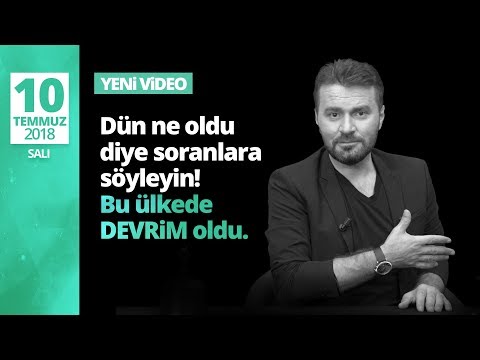 Dün Ne Oldu Diye Soranlara Söyleyin! Bu ülkede DEVRİM Oldu...