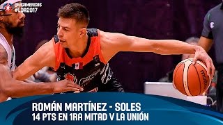 Román Martínez 14 PTS / 5/8 (62.5%) en la 1ra mitad v La Unión