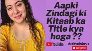 Aapki Kitaab Ka Title | Ektainlove | Hindi | Motivational