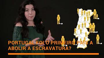 Quando a escravidão foi abolida em Portugal?