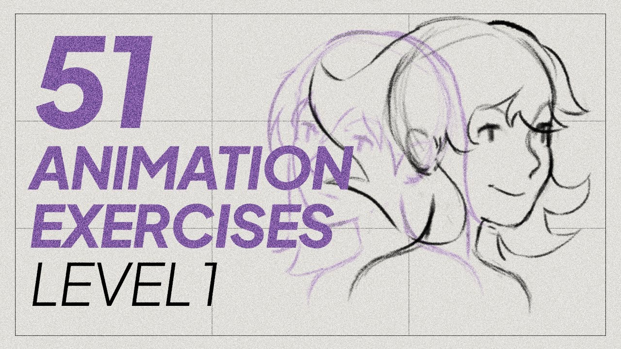 Level 1 - 51 Great Animation Exercises to Master - YouTube