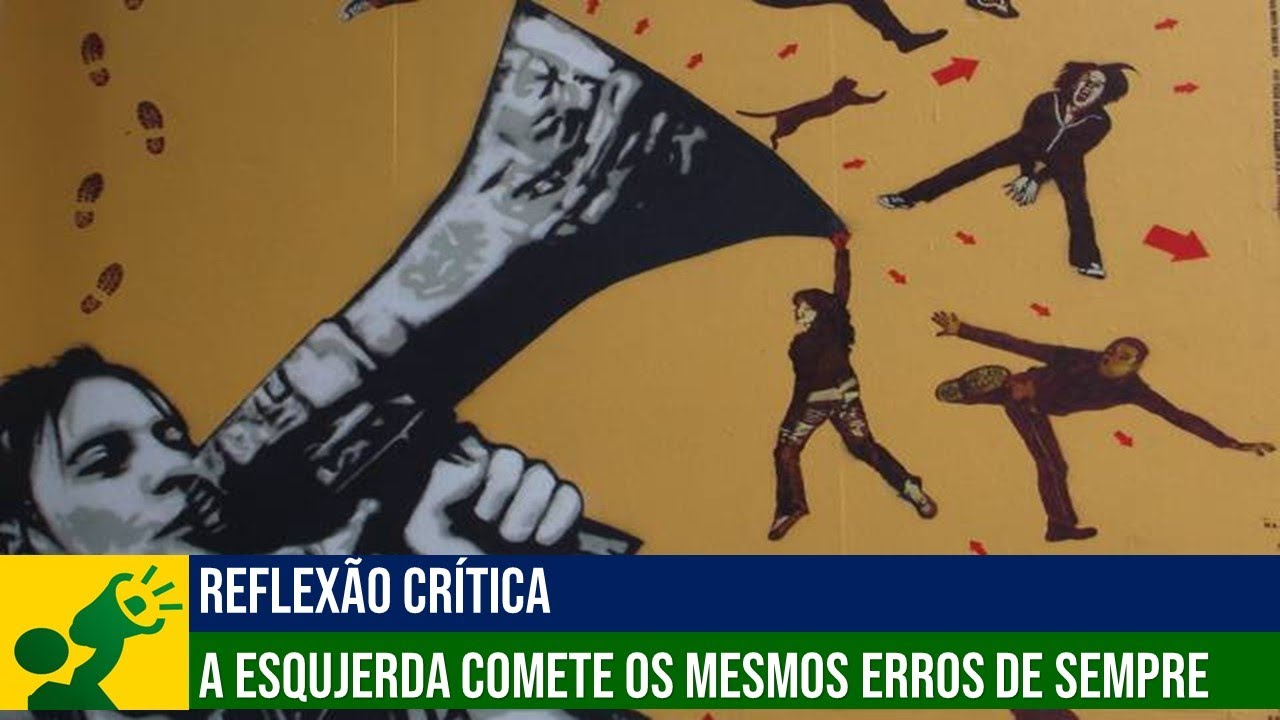 A Esquerda comete os mesmos erros de sempre