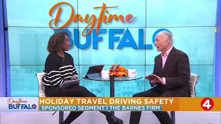 Daytime Buffalo: Holiday travel driving safety | Sponsored by the Barnes Firm