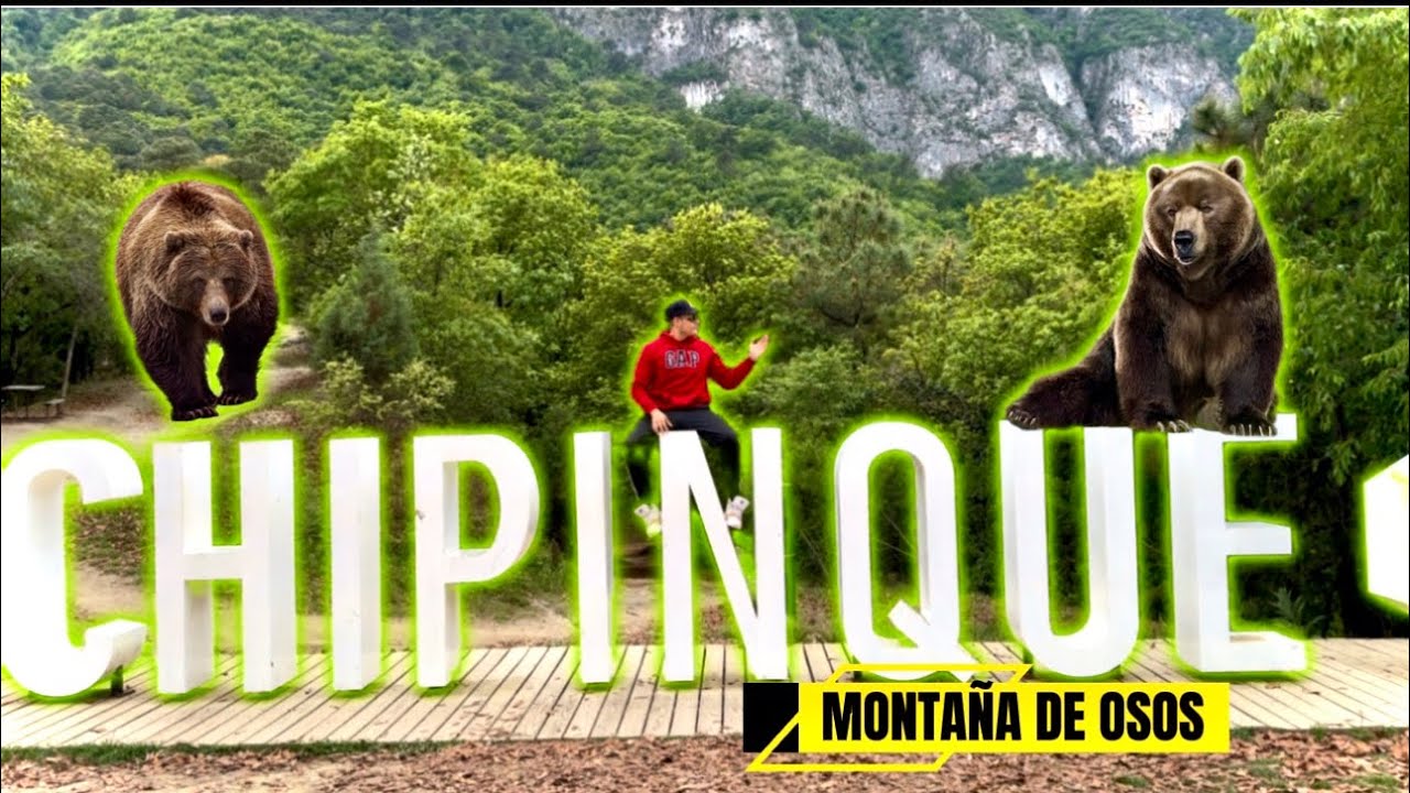 CHIPINQUE parque ecológico- MONTAÑA DE OSOS / MONTERREY
