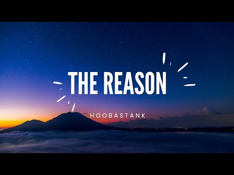 The Reason - Hoobastank (Lyrics)