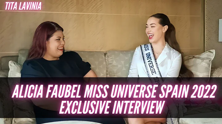 ALICIA FAUBEL - Miss Universe Spain 2022 Exclusive Interview