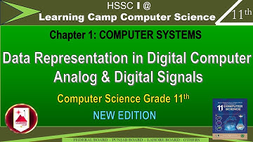 Analog and Digital Signals Class 11 | Digital Computer | FBISE New Edition Book | Learning camp