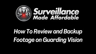 How To Review and Share Footage Using Guarding Vision