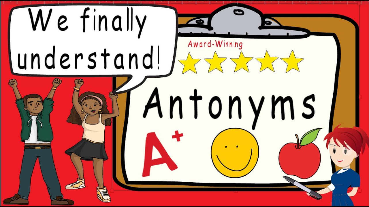 Antonyms | Award Winning Teaching Antonyms Video | What Is An Antonym?