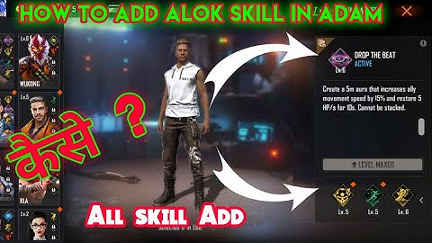 How To Add Alok Skill In Dj Adam || Adam me Alok Ka Skill Kaise Add Kare || garenafreefire