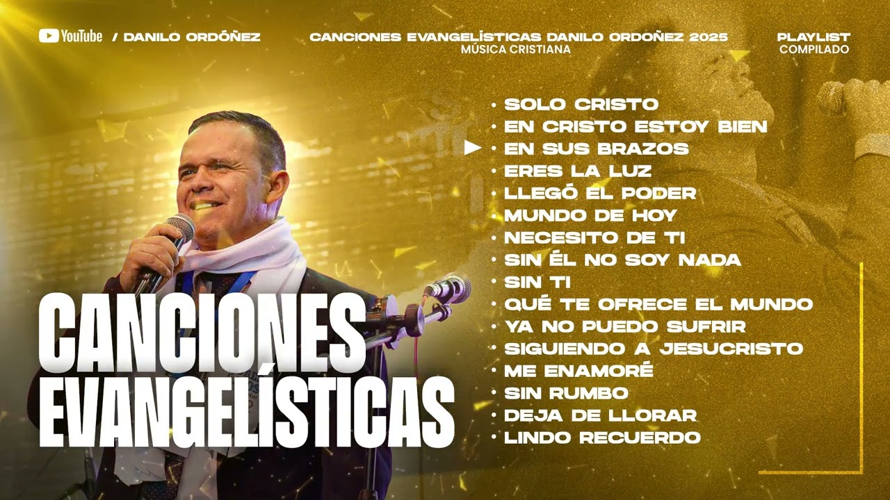 Danilo Ordoñez | Canciones evangelísticas | UN ENCUENTRO CON DIOS