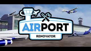 Airport Renovator Official Trailer