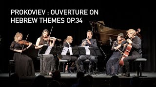 PROKOFIEV - Ouverture on Hebrew Themes Op. 34