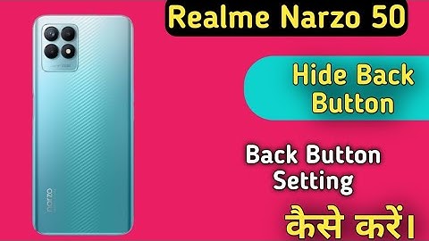 How To Hide Navigation Button in Realme Narzo 50 , Hide Back Button Setting in Realme Narzo 50