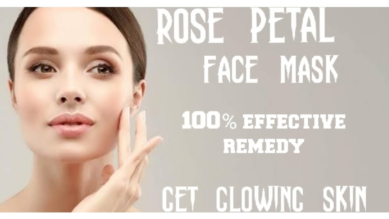 ROSE PETAL FACE MASK; to get fair and glowing skin YouTube
