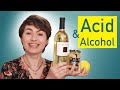 Acid & Alcohol (or What’s in Helen’s Pantry)