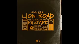 LION ROAD MIxTAPE [Selected & mixed by Shiva Skank]