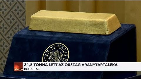 Megtízszerezte aranytartalékát a Magyar Nemzeti Bank